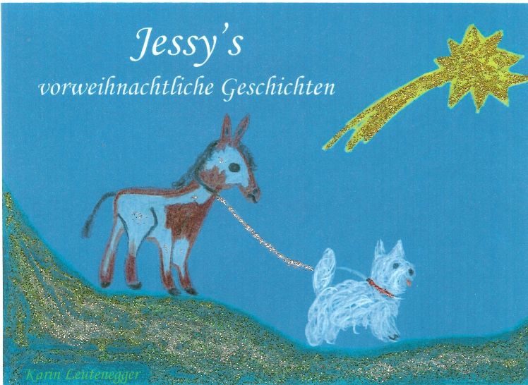 Kinderbuch Weihnachten - Jessy's vorweihnachtliche Geschichten