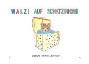 Kinderbuch - Bärengeschichte - Walzi auf Schatzsuche
